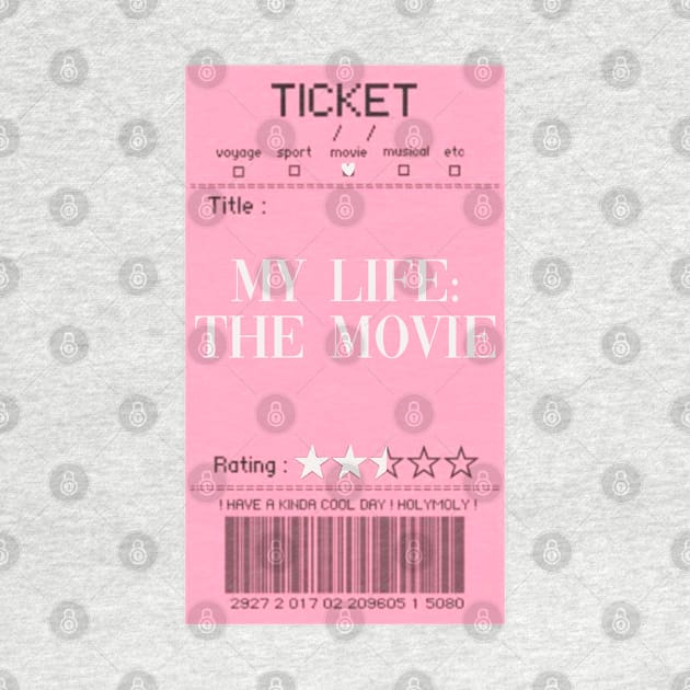 ticket to my life by gdm123